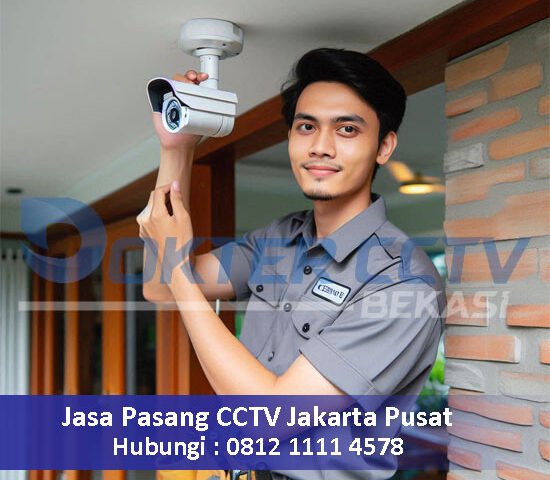 Jasa Pasang CCTV Jakarta Pusat