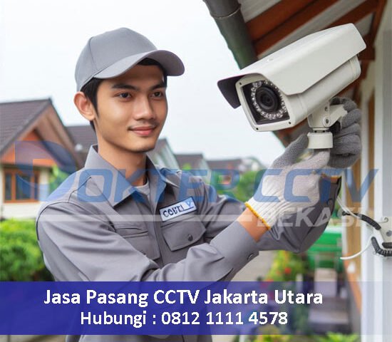 Jasa Pasang CCTV Jakarta Utara